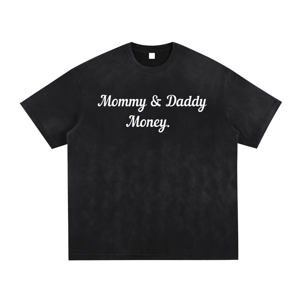 Mommy & Daddy Money Tee
